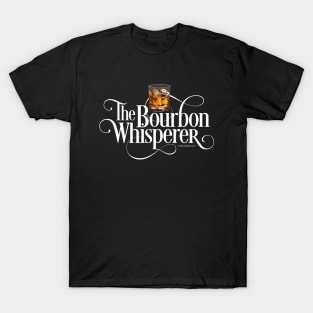 The Bourbon Whisperer T-Shirt